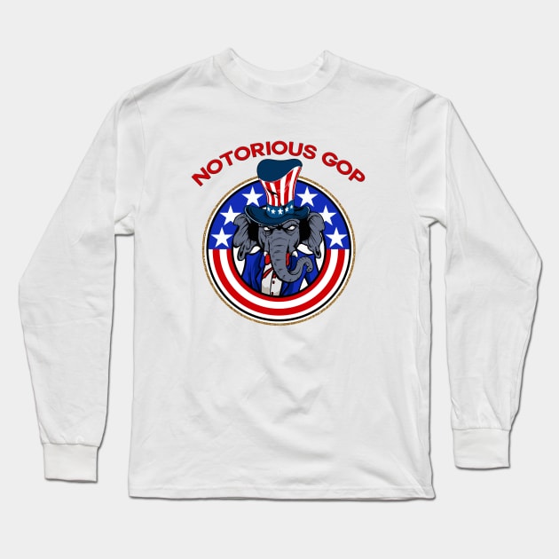 Notorious GOP Republican Elephant Long Sleeve T-Shirt by WalkingMombieDesign